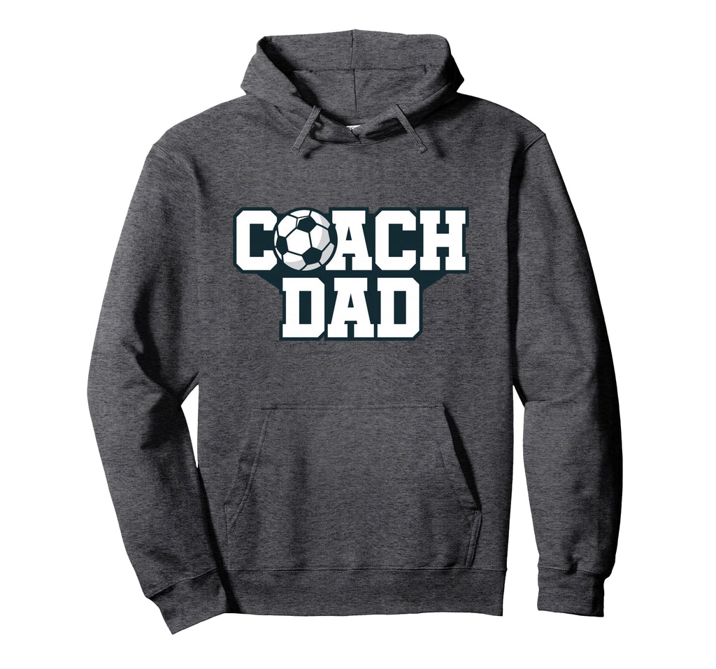 Soccer Coach Dad Gift Hoodie - Fun Novelty Design for Adults - T-Shirt, Sweatshirt, Hoodie