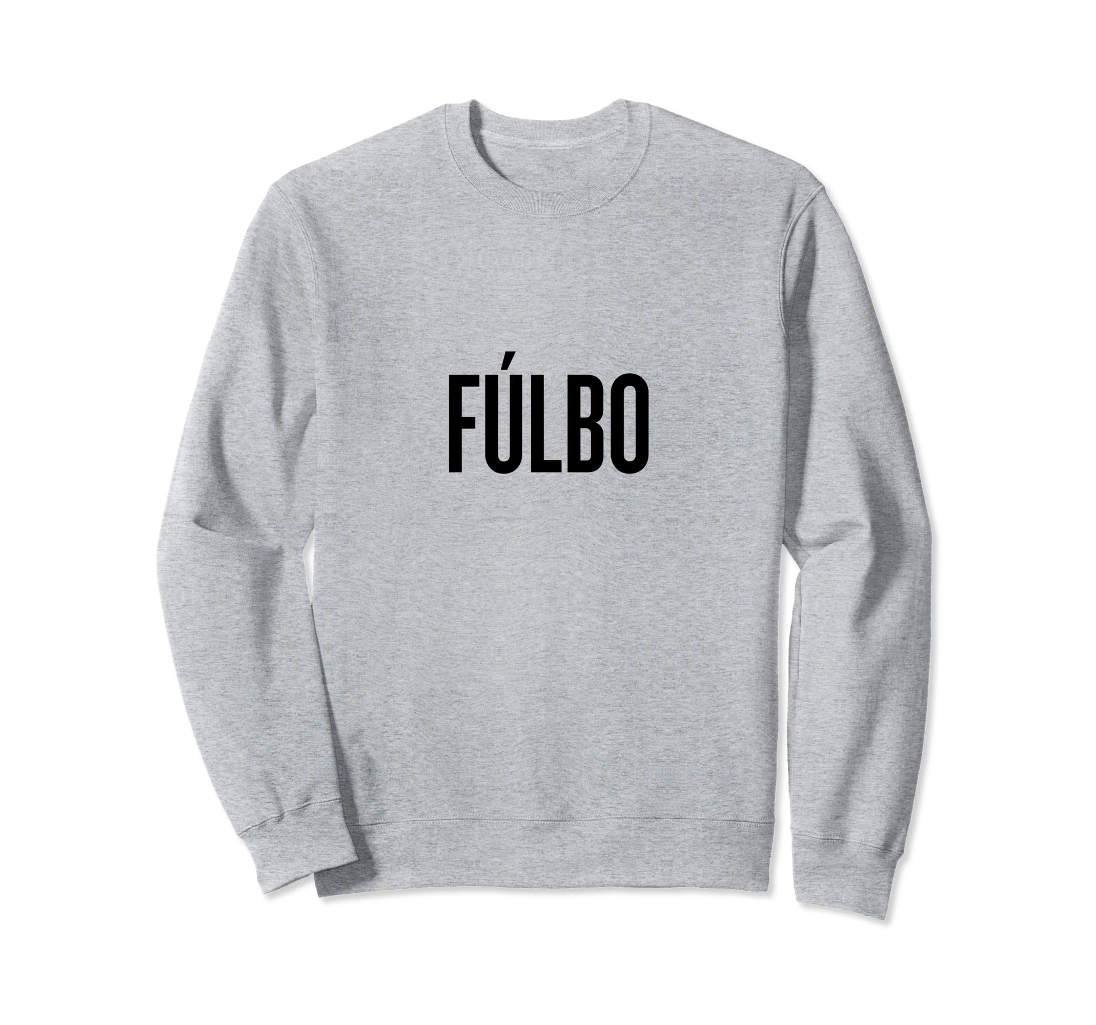 Fulbo Soccer Fans Related Products Sweatshirt - Unique Graphic for Adults - T-Shirt, Sweatshirt, Hoodie