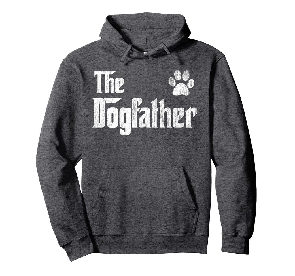Dogfather Gift Dog Dad Gift Hoodie - Casual Everyday Wear Unisex - T-Shirt, Sweatshirt, Hoodie