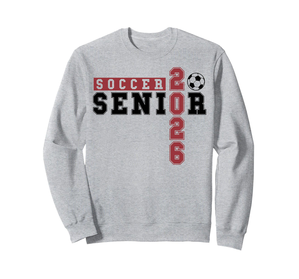 Soccer Senior Night Soccer Senior 2026 Sweatshirt - Novelty Apparel Unisex - T-Shirt, Sweatshirt, Hoodie