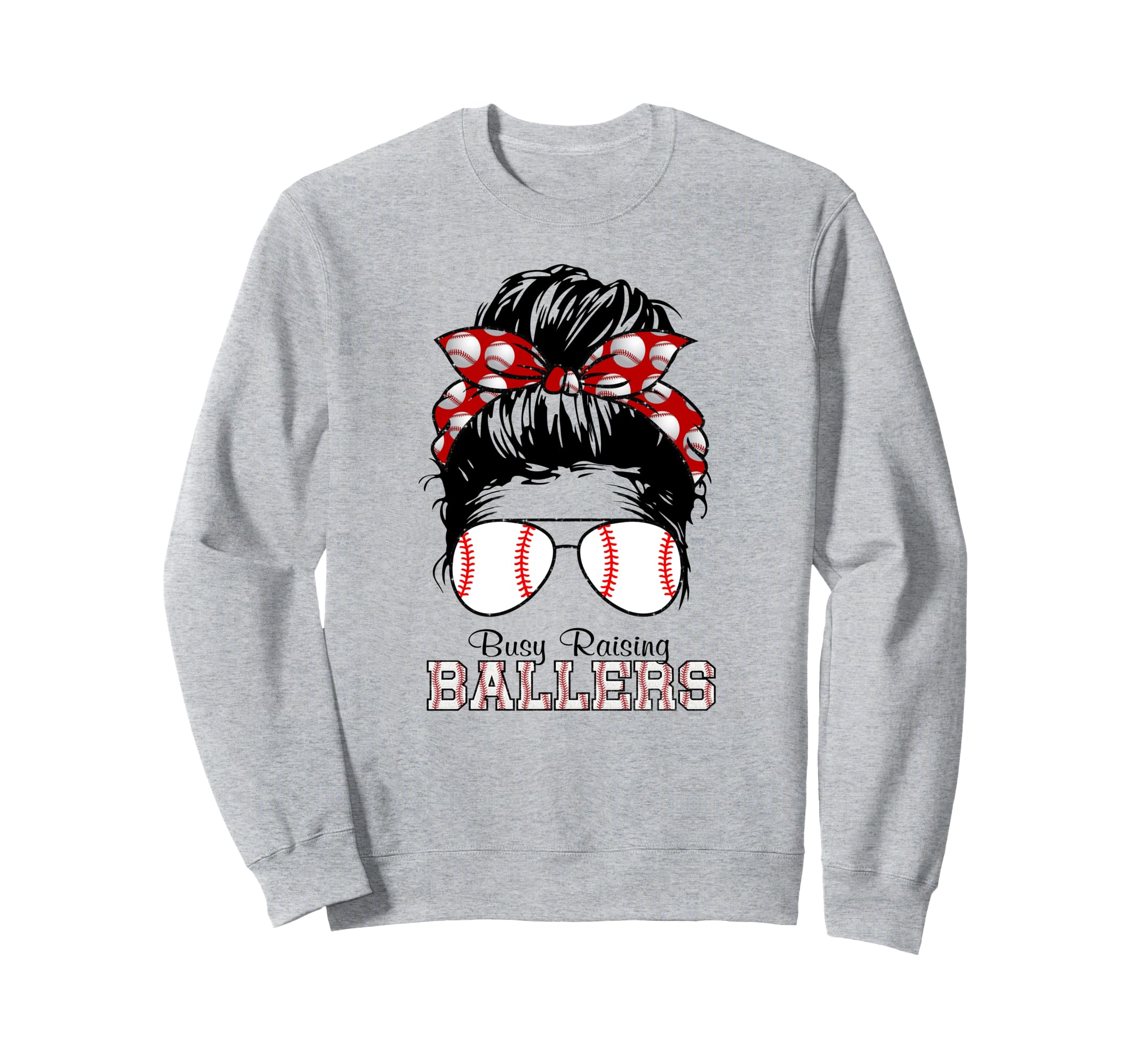 Busy Raising Ballers Messy Bun Funny Sweatshirt - Graphic Print for Adults - T-Shirt, Sweatshirt, Hoodie
