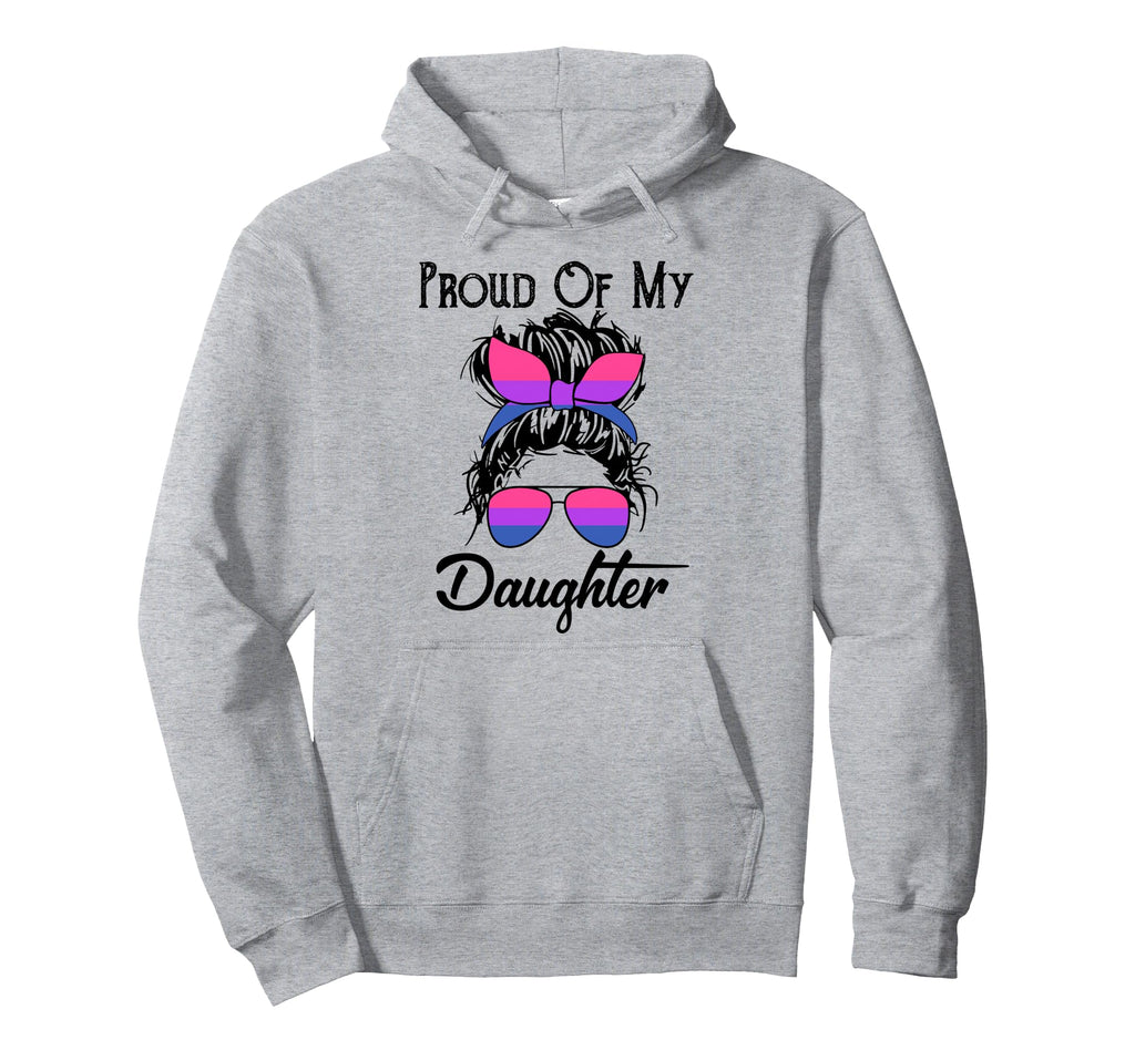 Proud My Bisexual Daughter Messy Bun Hoodie - Unique Graphic for Adults - T-Shirt, Sweatshirt, Hoodie