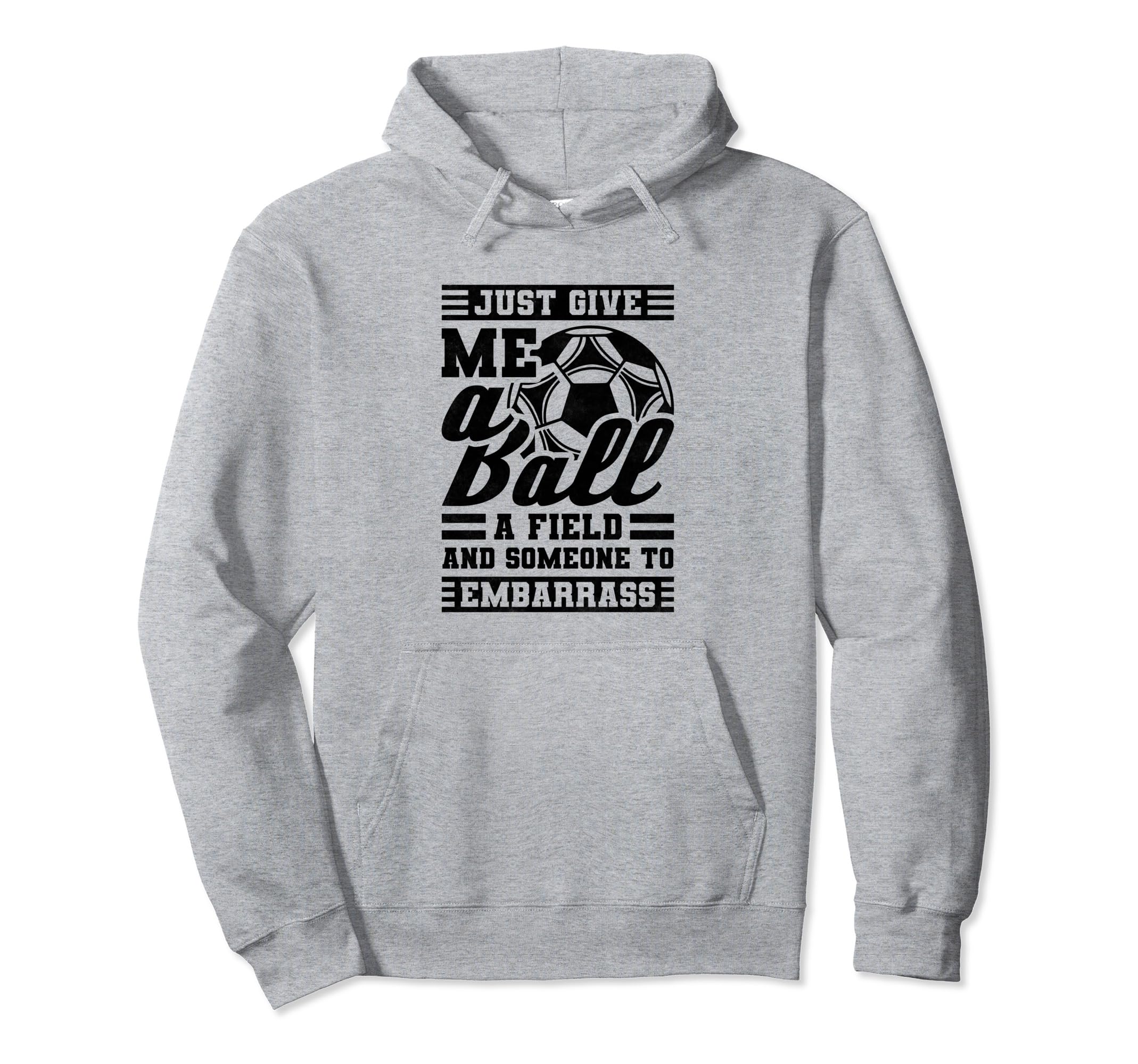 Just Give Me Ball Field And Someone To Hoodie - Streetwear Style Men Women - T-Shirt, Sweatshirt, Hoodie