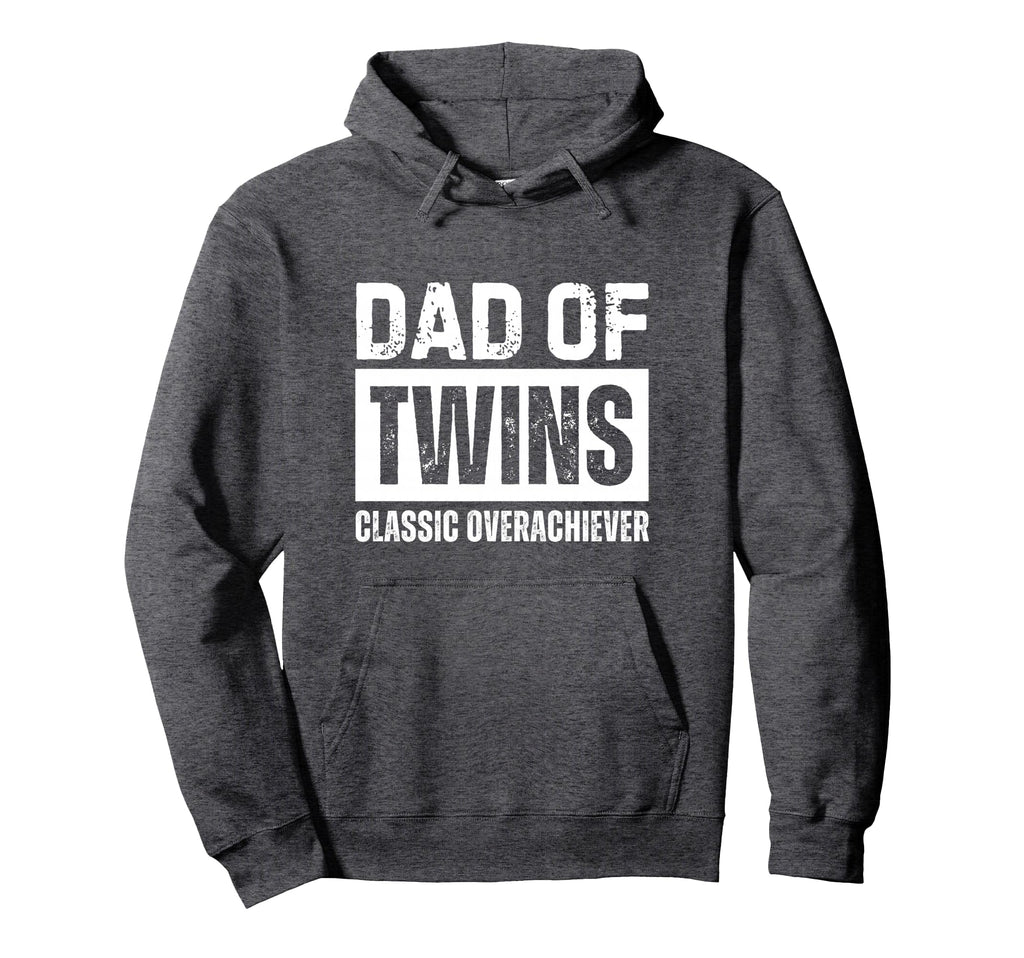 Dad Twins Overachiever Hoodie - Casual Everyday Wear for Adults - T-Shirt, Sweatshirt, Hoodie