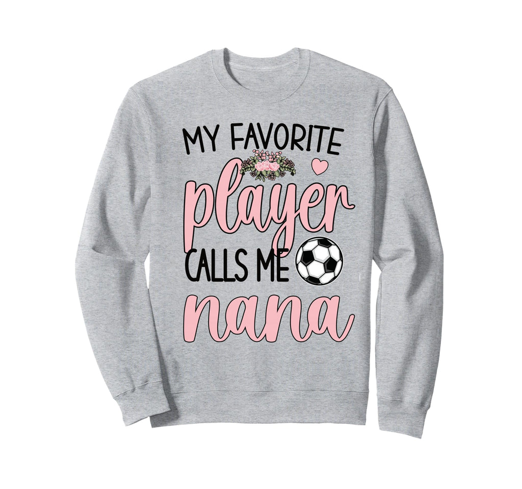 My Favorite Soccer Player Calls Sweatshirt - Minimalist Print for Adults - T-Shirt, Sweatshirt, Hoodie