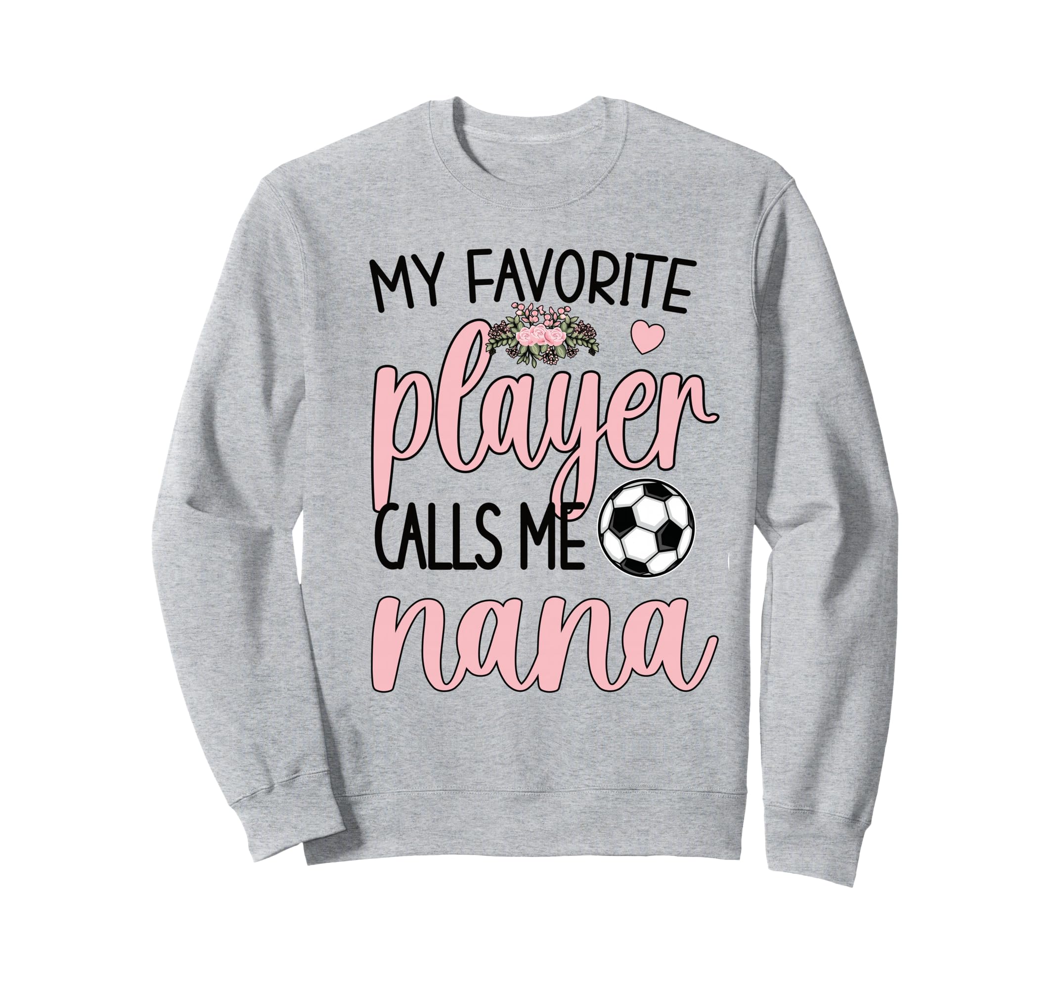 My Favorite Soccer Player Calls Sweatshirt - Minimalist Print for Adults - T-Shirt, Sweatshirt, Hoodie