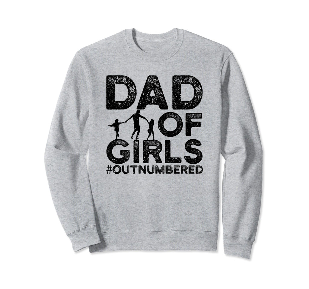 Dad Outnumbered Dads Father Funny Sweatshirt - Minimalist Print Men Women - T-Shirt, Sweatshirt, Hoodie