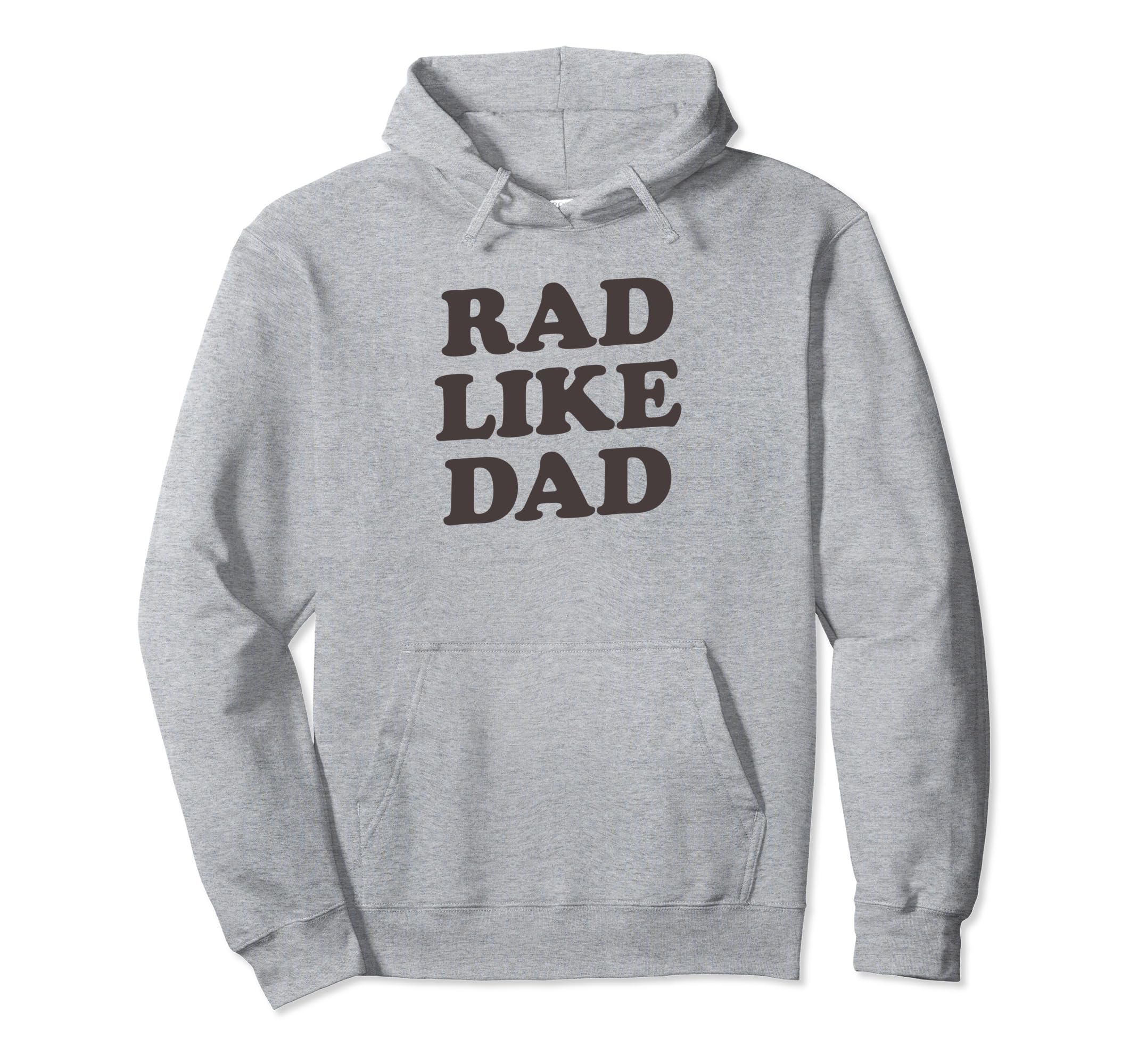 Rad Like Dad Fathers Day Or Birthday Hoodie - Trendy Graphic for Adults - T-Shirt, Sweatshirt, Hoodie