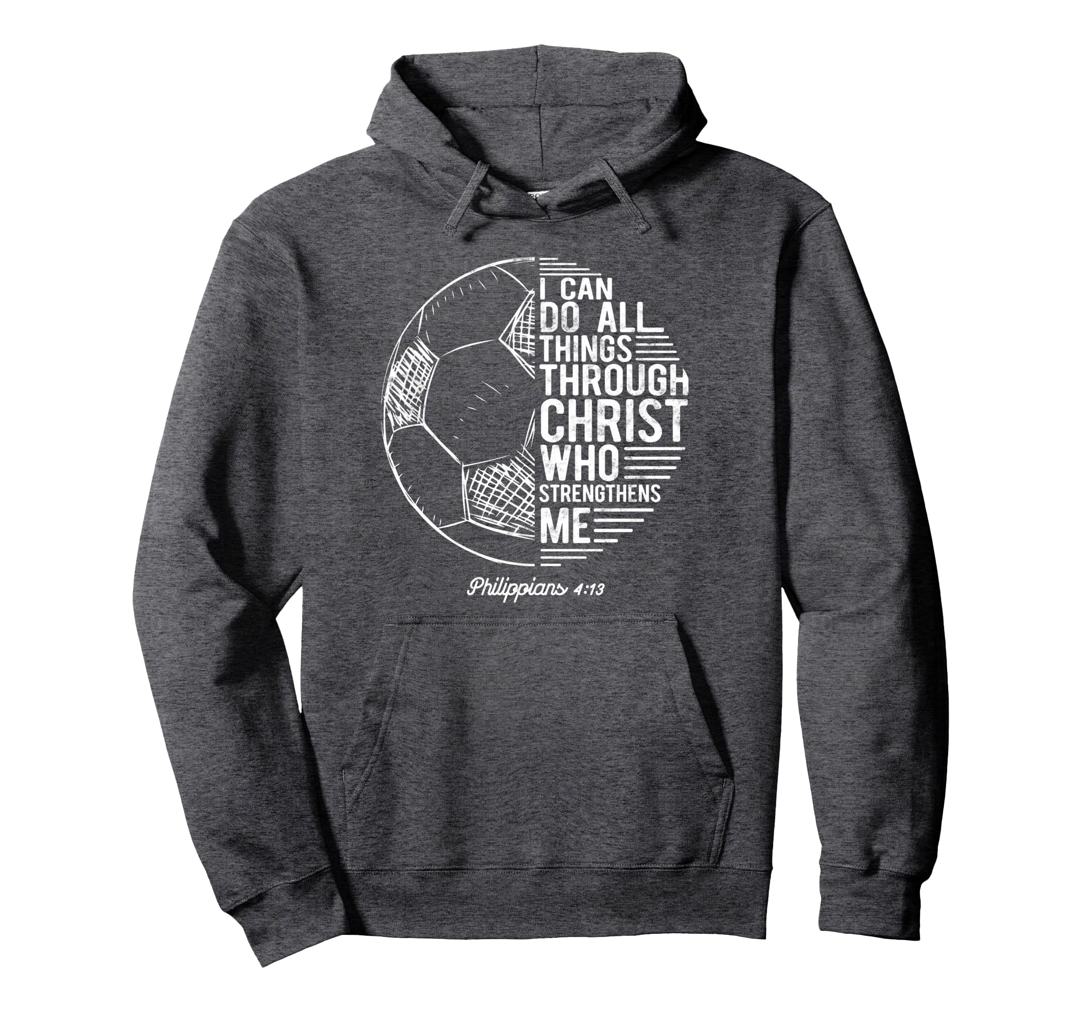 Christian Soccer I Can Do All Things Hoodie - Graphic Print Unisex - T-Shirt, Sweatshirt, Hoodie