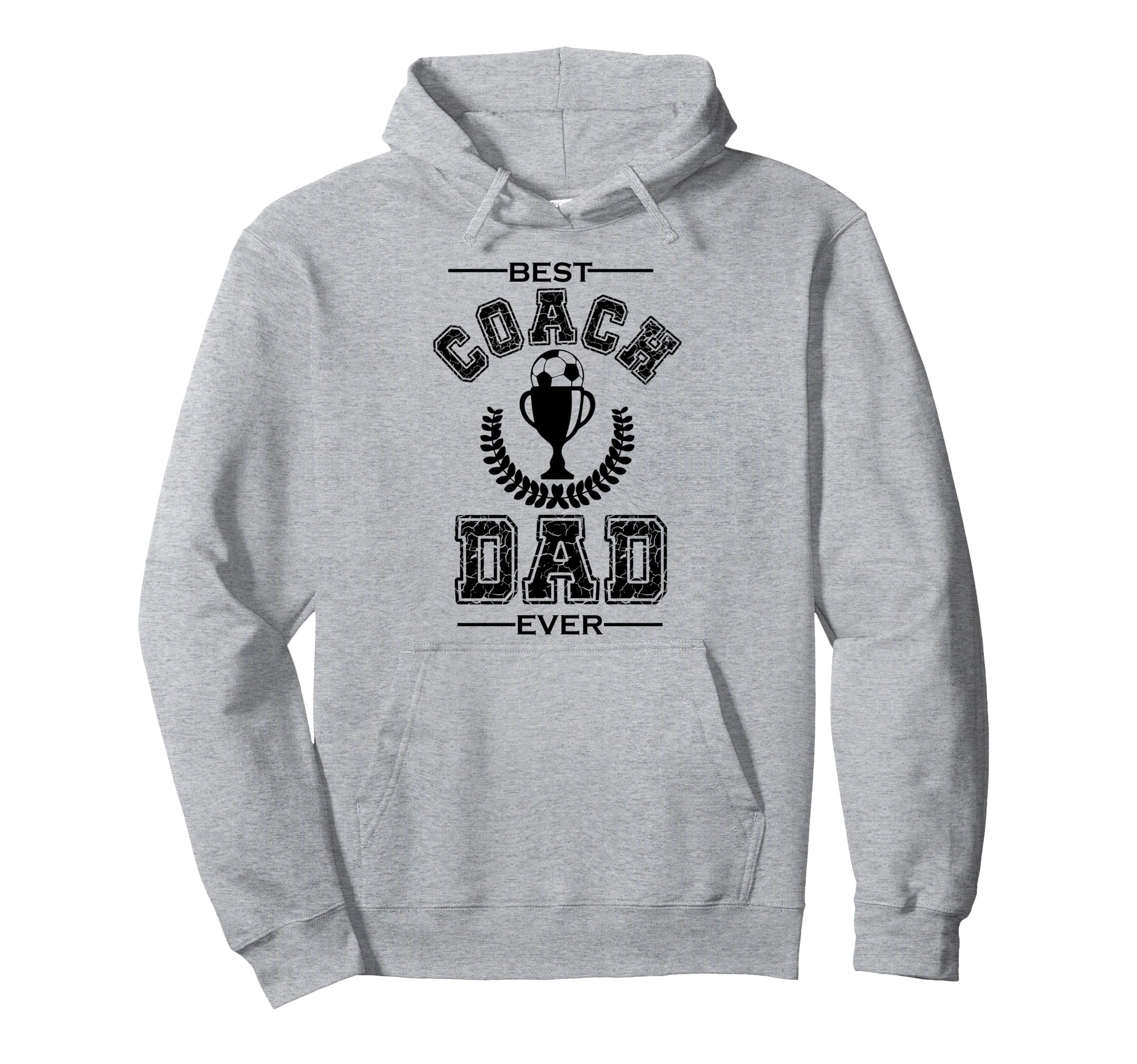 Best Coach Dad Ever Soccer Father Hoodie - Trendy Graphic for Adults - T-Shirt, Sweatshirt, Hoodie