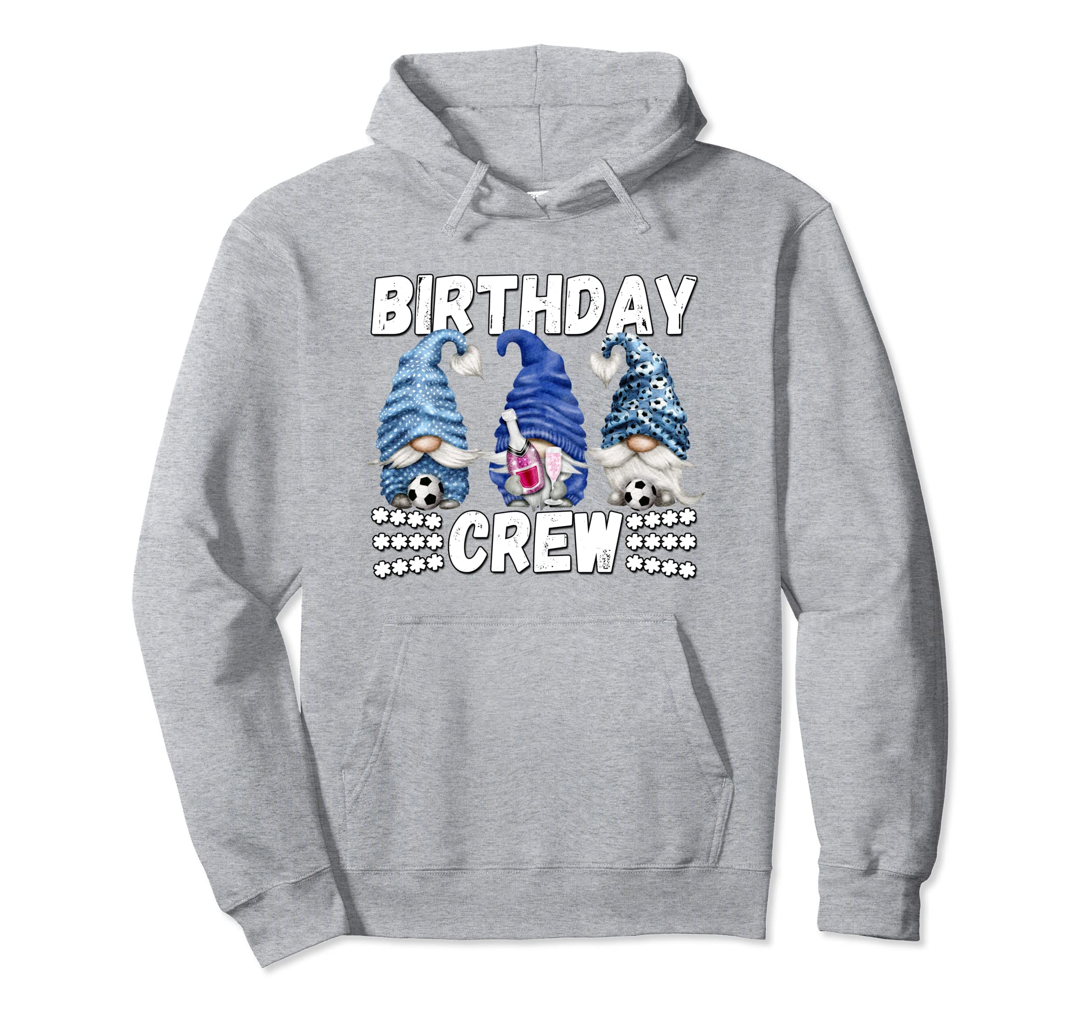 Funny Birthday Crew Family Soccer Hoodie - Aesthetic Graphic Men Women - T-Shirt, Sweatshirt, Hoodie