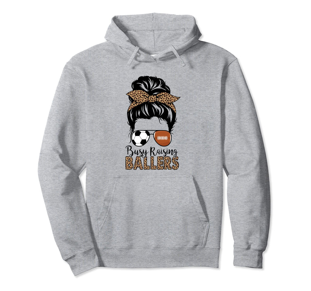 Busy Raising Ballers Soccer American Hoodie - Novelty Apparel Men Women - T-Shirt, Sweatshirt, Hoodie