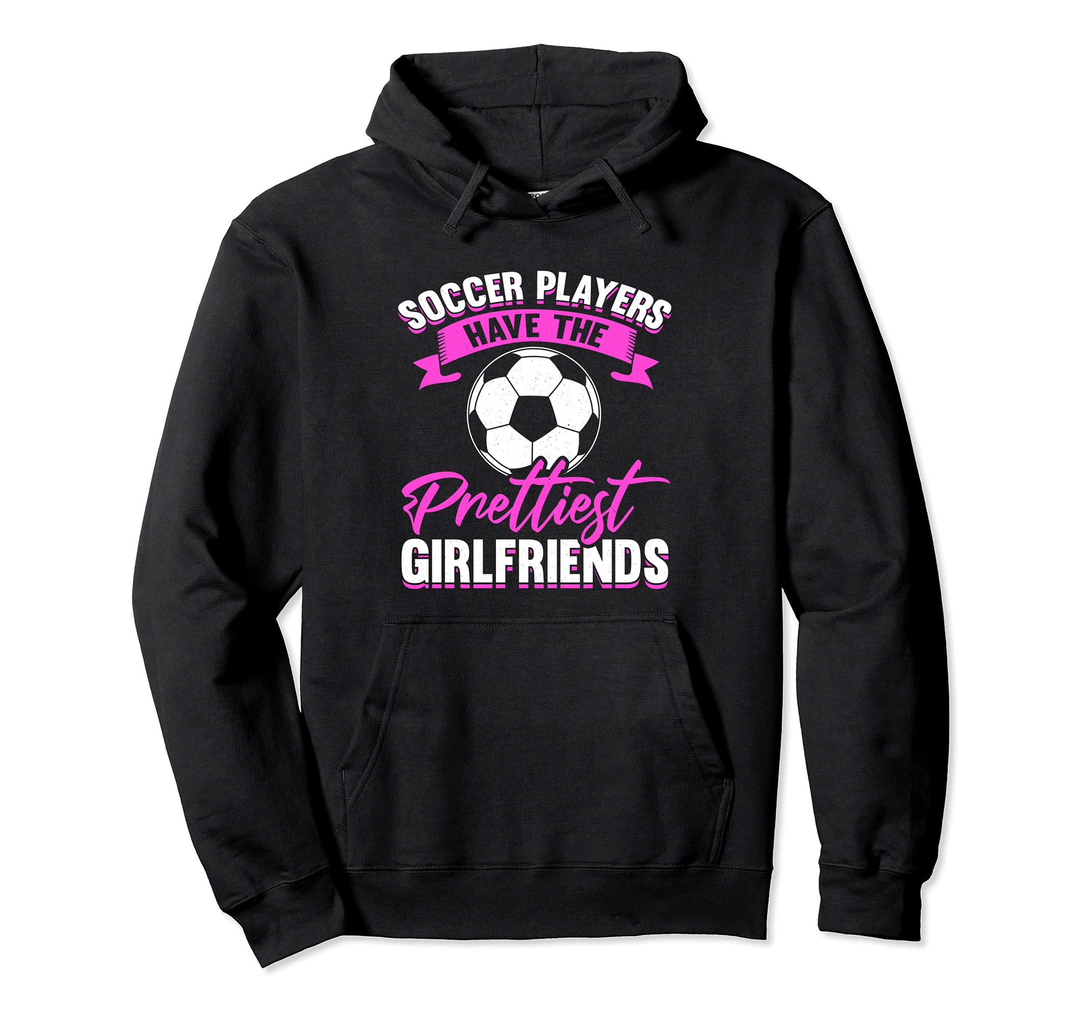 Soccer Player Girlfriend Fan Theme Hoodie - Graphic Print Men Women - T-Shirt, Sweatshirt, Hoodie