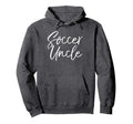Soccer Uncle Aunt Matching Family Hoodie - Streetwear Style Men Women - T-Shirt, Sweatshirt, Hoodie