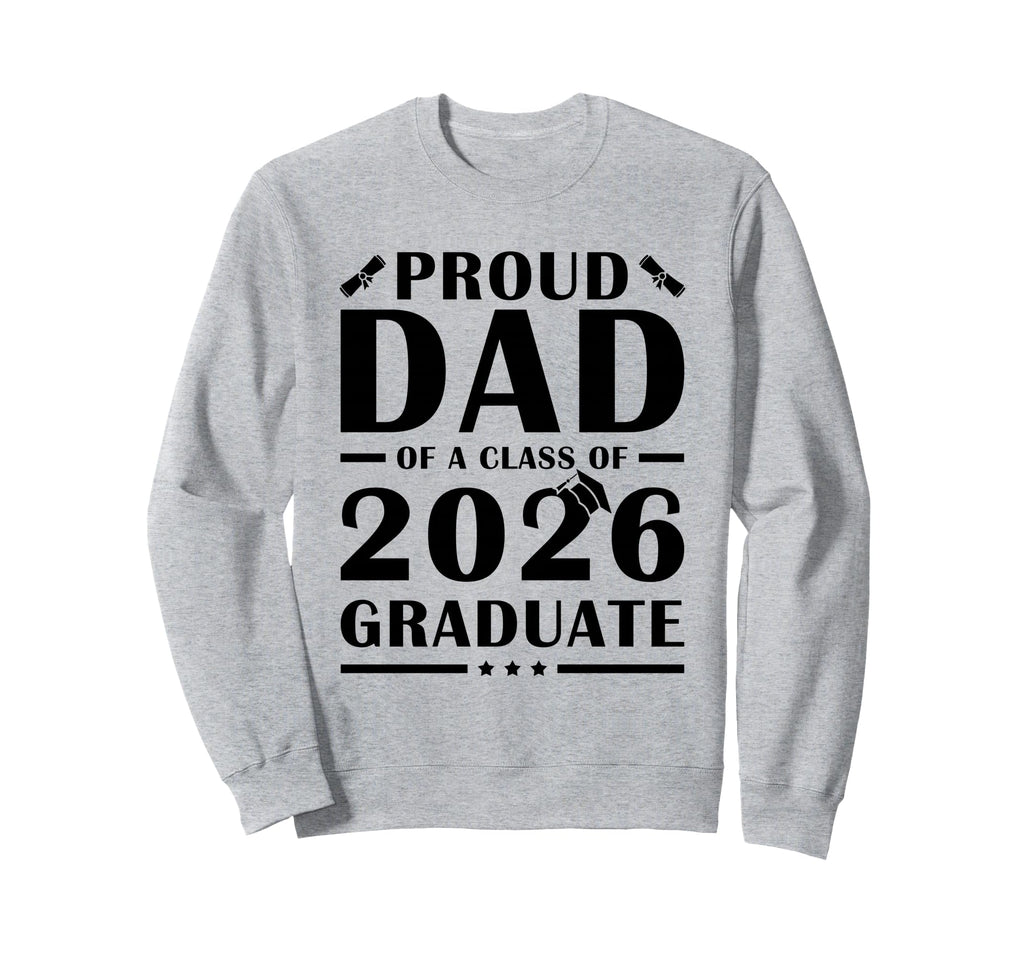 Senior Dad 2026 Proud Dad Class 2026 Sweatshirt - Minimalist Print Unisex - T-Shirt, Sweatshirt, Hoodie