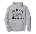 Take Me To Mountains Nature Adventure Hoodie - Custom Art Print for Adults - T-Shirt, Sweatshirt, Hoodie