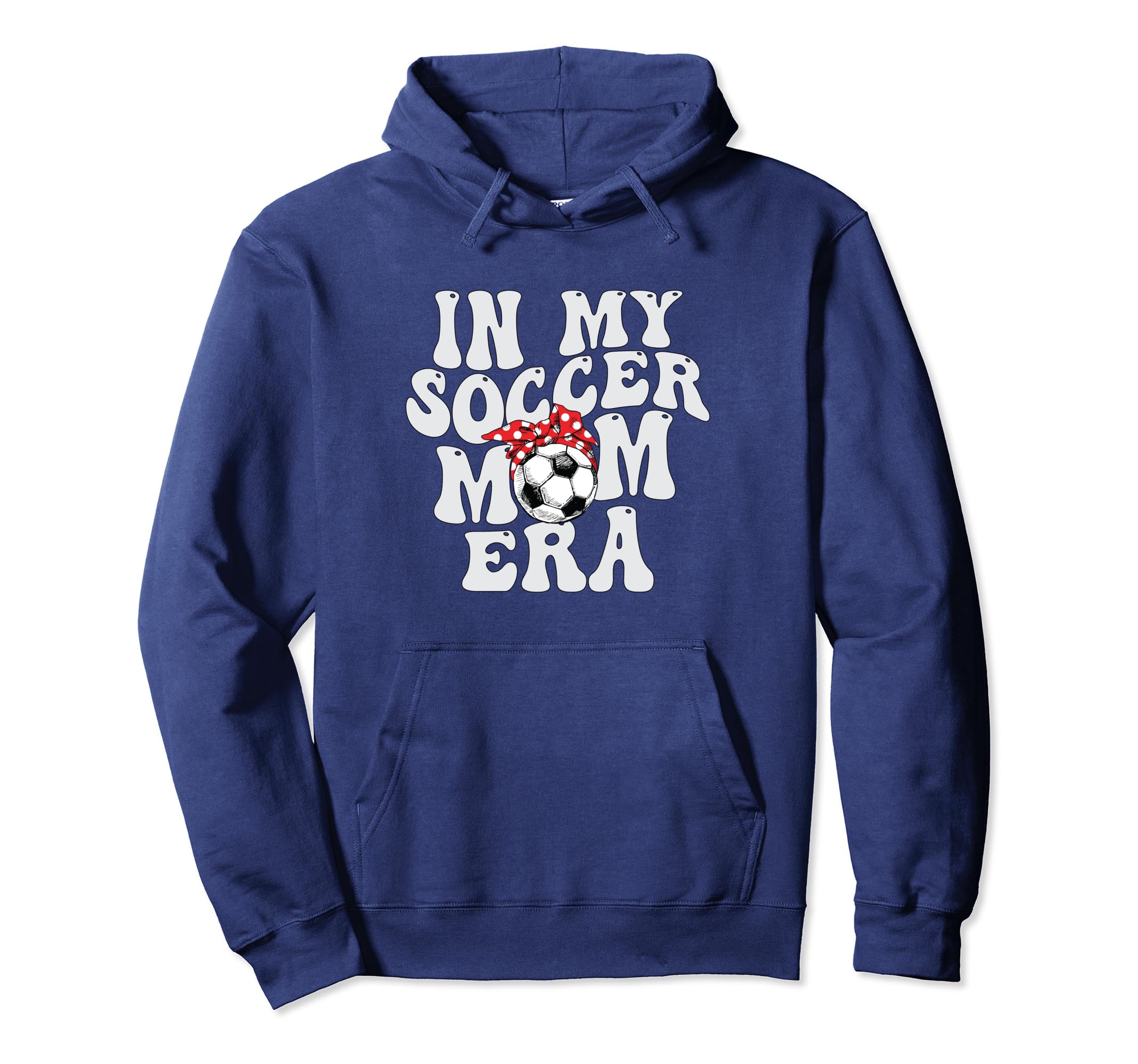 My Soccer Mom Era Hoodie - Streetwear Style Unisex - T-Shirt, Sweatshirt, Hoodie