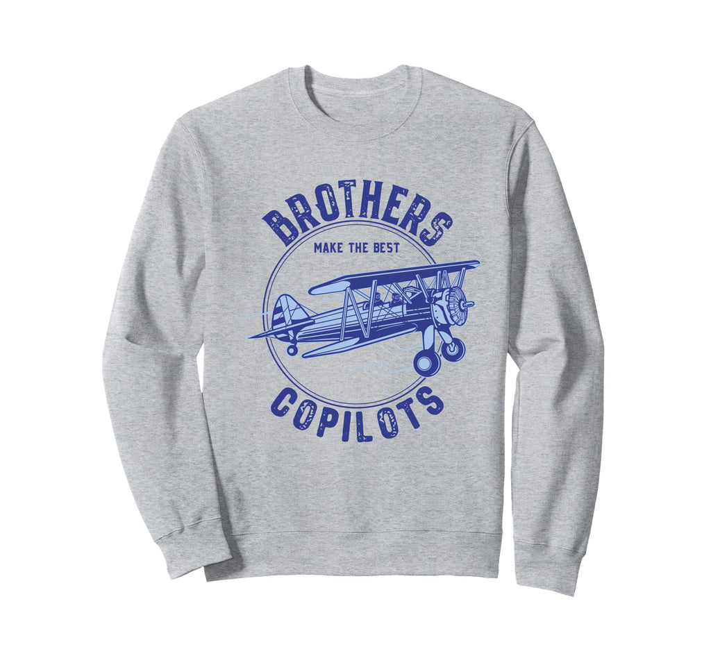 Copilots Brothers Aviation Dad Sweatshirt - Fun Novelty Design Men Women - T-Shirt, Sweatshirt, Hoodie