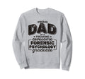 Proud Dad Freaking Awesome Forensic Sweatshirt - Trendy Graphic Men Women - T-Shirt, Sweatshirt, Hoodie