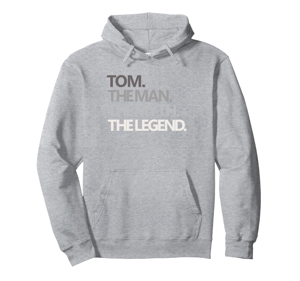 Funny Tom Myth Legend Dad Husband Hoodie - Streetwear Style Men Women - T-Shirt, Sweatshirt, Hoodie