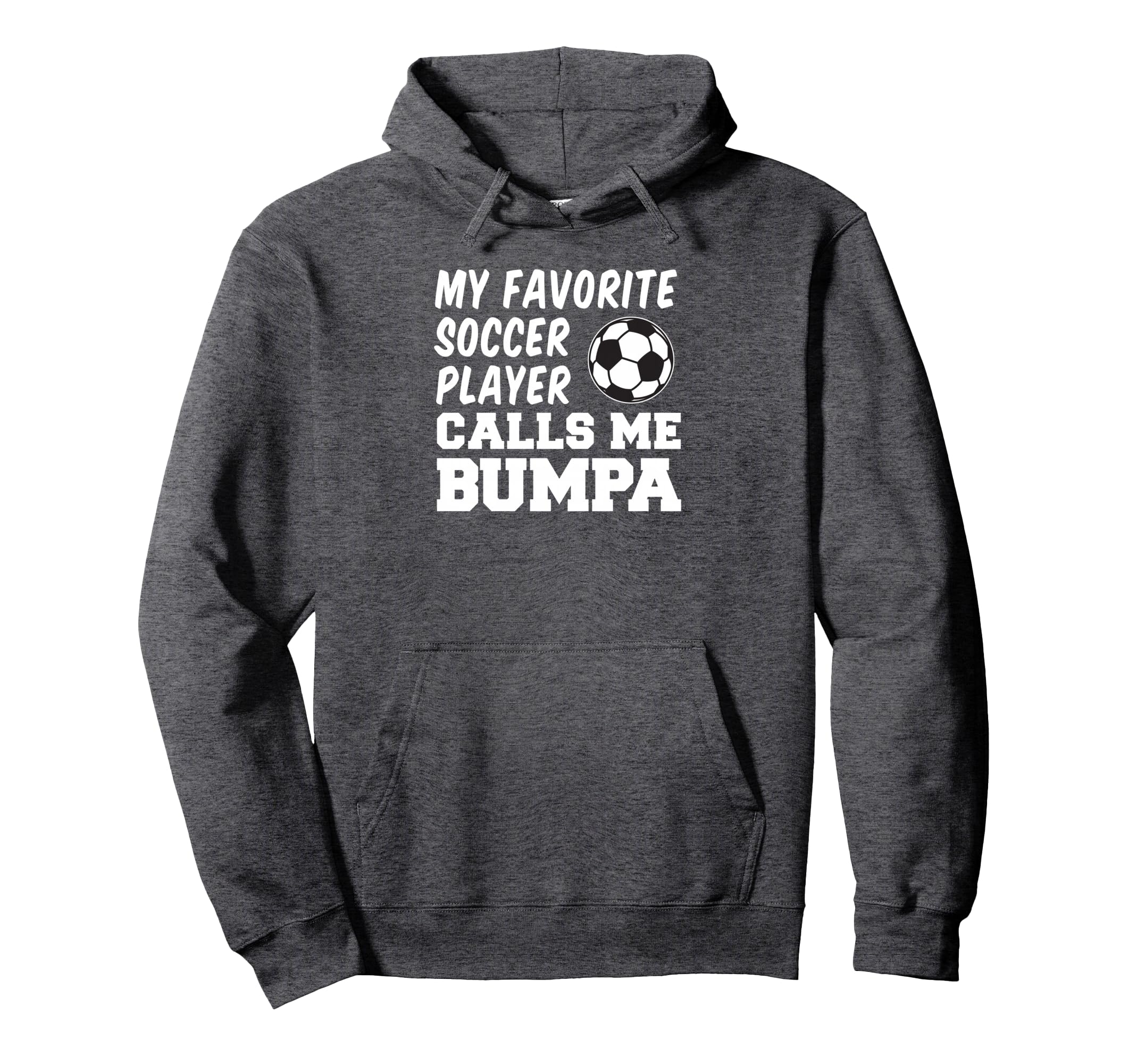 My Favorite Soccer Player Calls Me Hoodie - Fun Novelty Design Men Women - T-Shirt, Sweatshirt, Hoodie