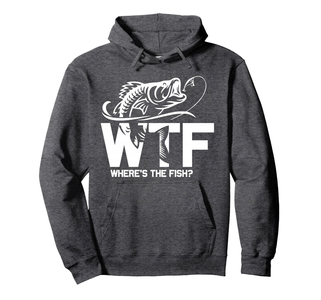 Wtf Wheres Fish Funny Fishing Lover Gift Hoodie - Graphic Print for Adults - T-Shirt, Sweatshirt, Hoodie