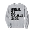 Pickleball Funny Husband Dad Legend Sweatshirt - Trendy Graphic for Adults - T-Shirt, Sweatshirt, Hoodie