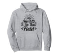 My Heart Is That Field Soccer Hoodie - Fun Novelty Design Unisex - T-Shirt, Sweatshirt, Hoodie