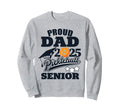 Senior 2025 Proud Dad Class 2025 Sweatshirt - Trendy Graphic Unisex - T-Shirt, Sweatshirt, Hoodie