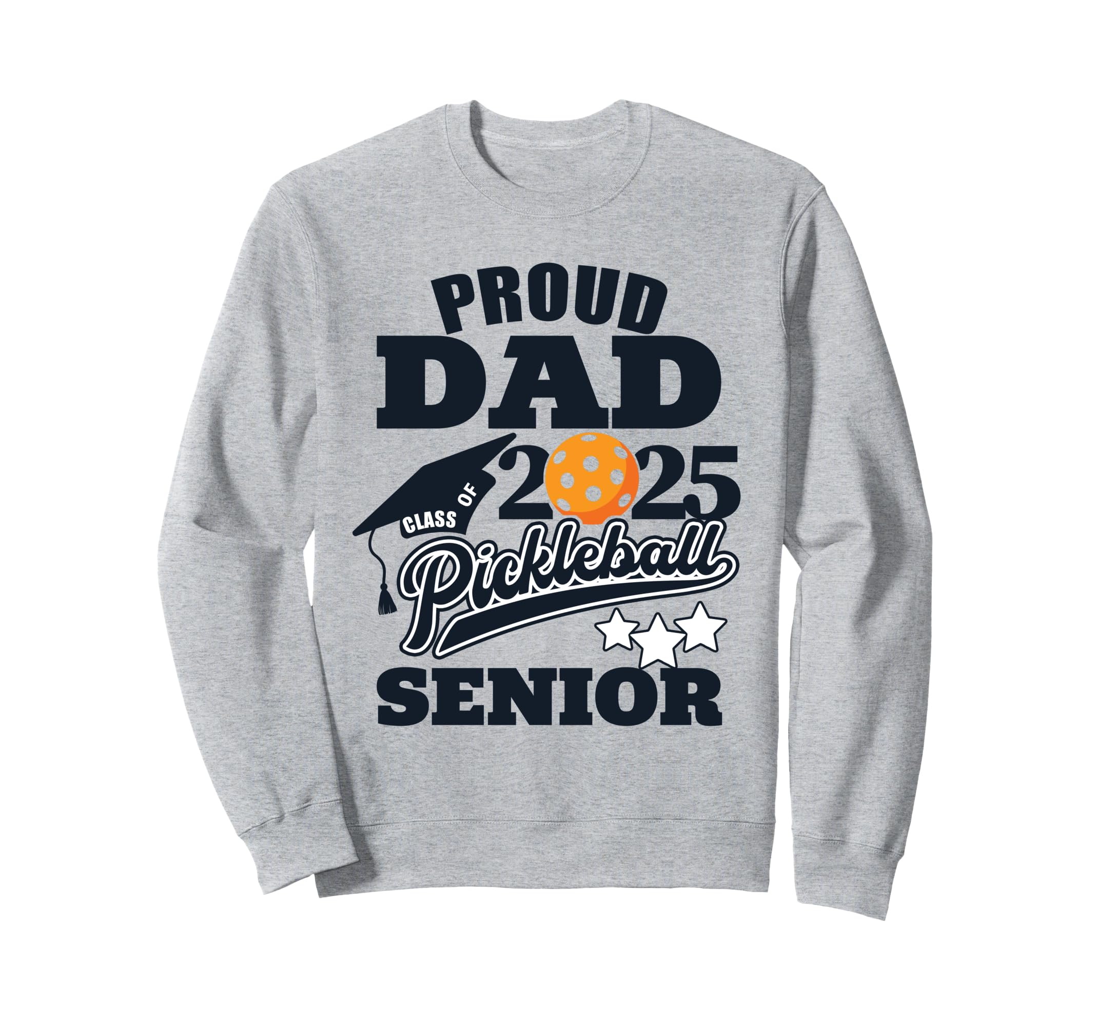 Senior 2025 Proud Dad Class 2025 Sweatshirt - Trendy Graphic Unisex - T-Shirt, Sweatshirt, Hoodie