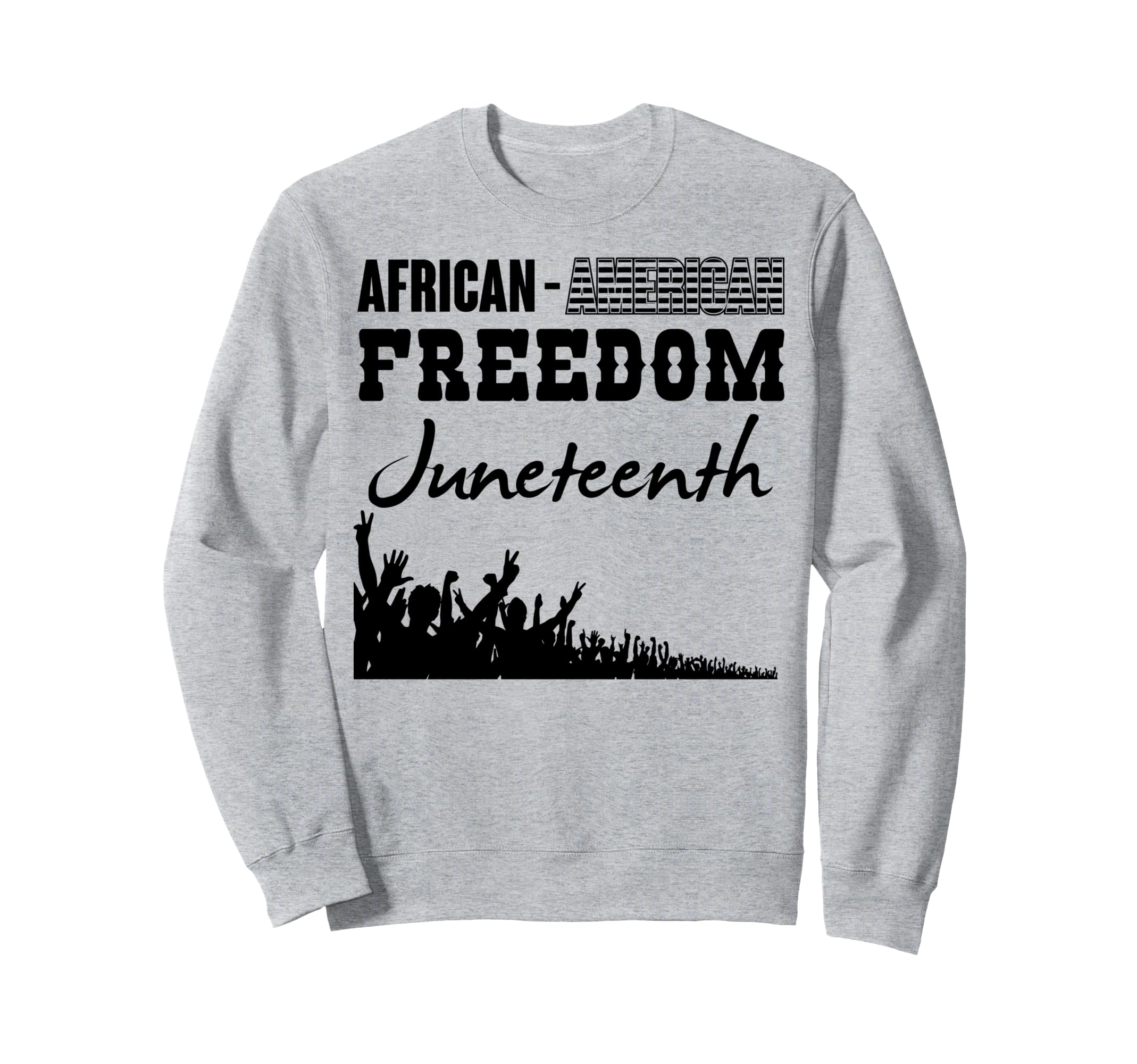 Juneteenth Melanin Black Dad Brown Skin Sweatshirt - Trendy Graphic Unisex - T-Shirt, Sweatshirt, Hoodie