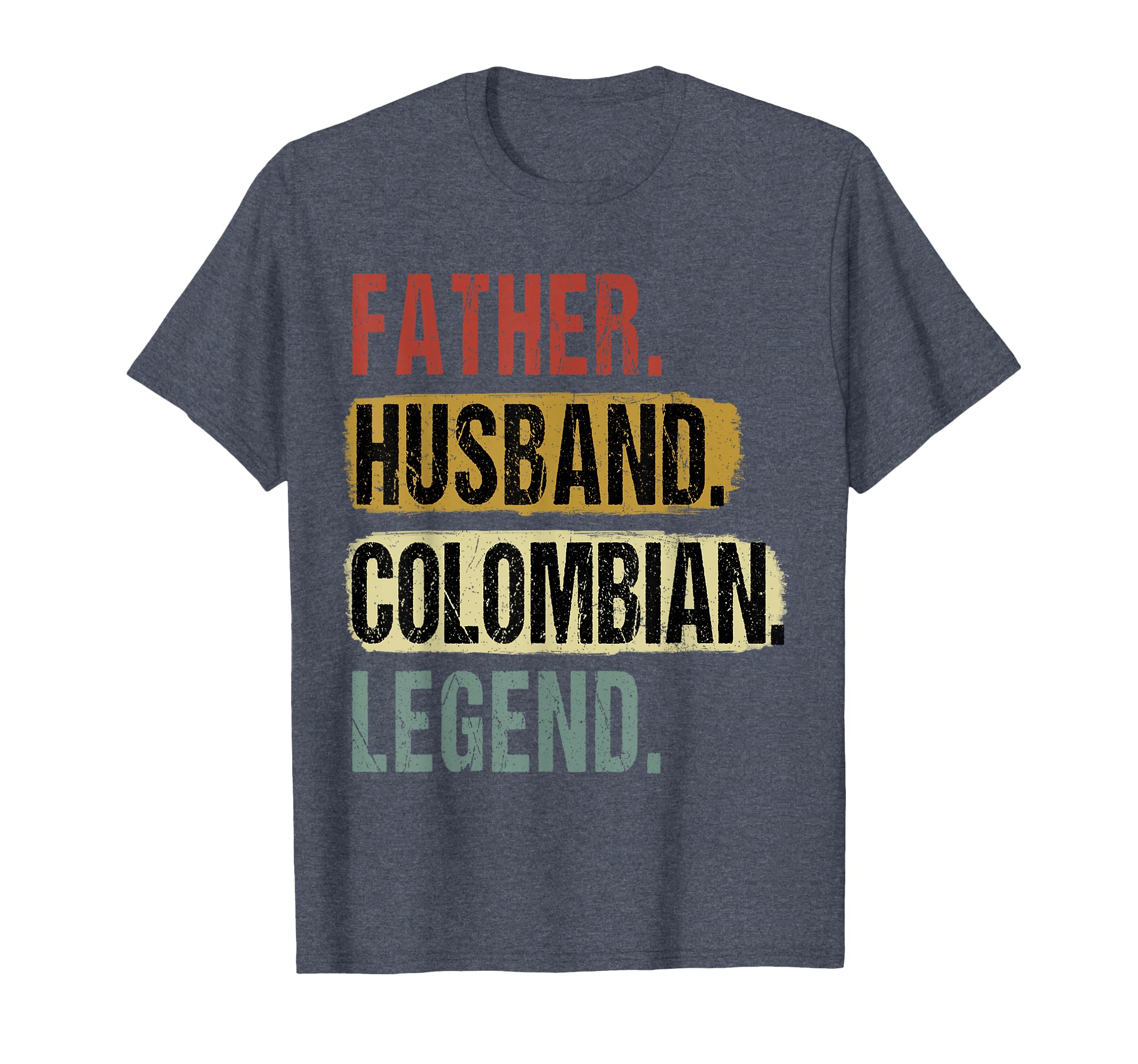 Father Husband Colombian Legend Colombia T-Shirt - Unique Graphic Unisex - T-Shirt, Sweatshirt, Hoodie