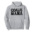 Goalie Mama Goalie Mom Lacrosse Soccer Hoodie - Custom Art Print Men Women - T-Shirt, Sweatshirt, Hoodie