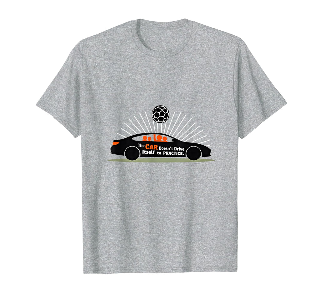 Soccer Mom Car Doesnt Drive Itself To T-Shirt - Graphic Print Unisex - T-Shirt, Sweatshirt, Hoodie