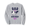 Dad Birthday Funny Farm Cow Daddy Papa Sweatshirt - Novelty Apparel Unisex - T-Shirt, Sweatshirt, Hoodie