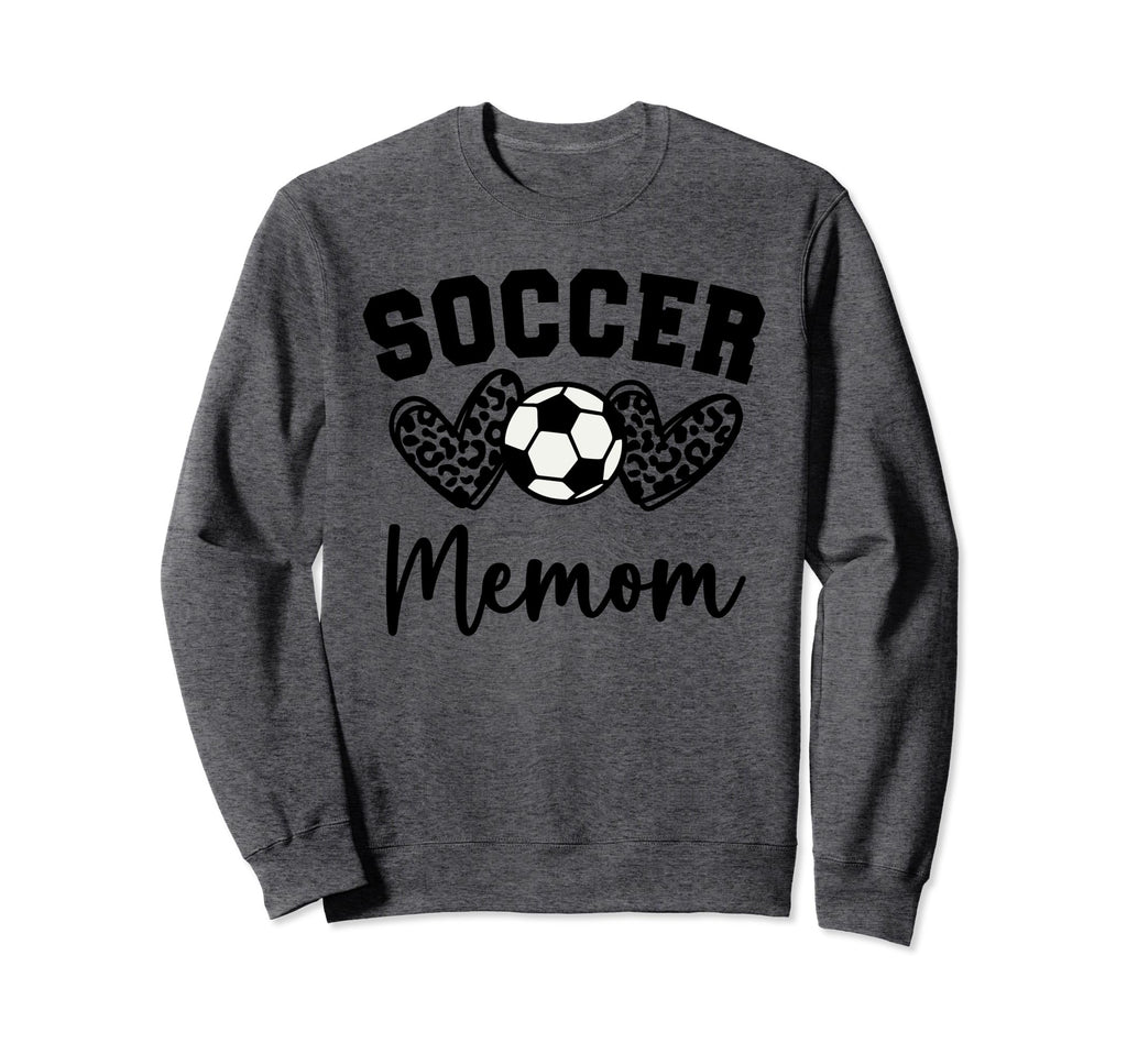 Soccer Memom Matching Family Soccer Sweatshirt - Streetwear Style Men Women - T-Shirt, Sweatshirt, Hoodie