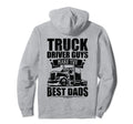 Truck Driver Guys Make Best Dads Semi Hoodie - Graphic Print Unisex - T-Shirt, Sweatshirt, Hoodie