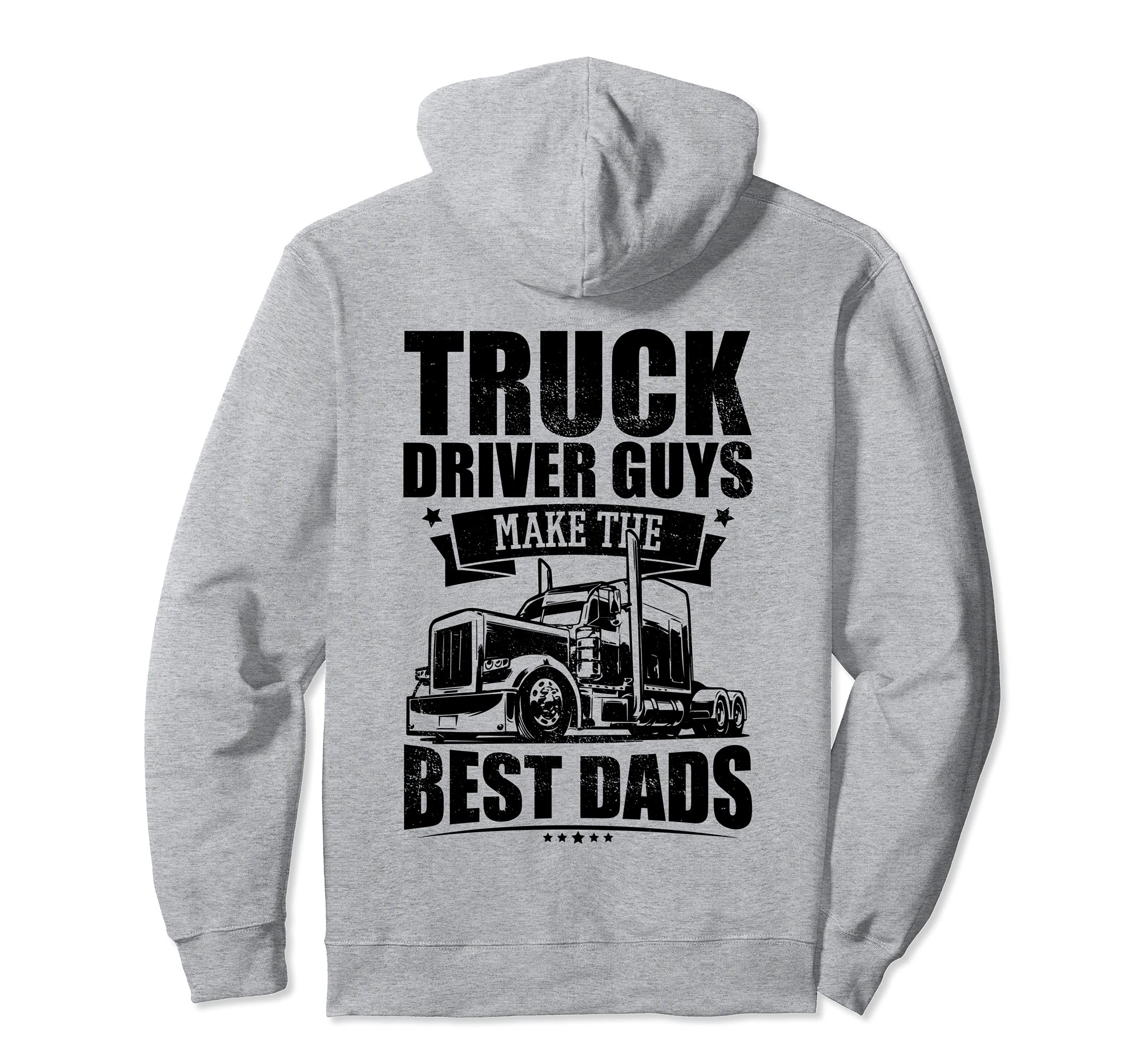Truck Driver Guys Make Best Dads Semi Hoodie - Graphic Print Unisex - T-Shirt, Sweatshirt, Hoodie