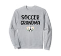 Soccer Grandma Grandmother Sweatshirt - Fun Novelty Design Men Women - T-Shirt, Sweatshirt, Hoodie