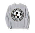 My Soccer Grammy Voice Grammy Sweatshirt - Fun Novelty Design Unisex - T-Shirt, Sweatshirt, Hoodie