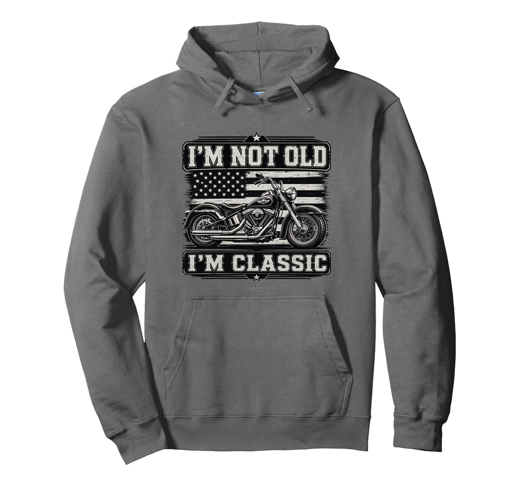 Im Not Old Im Motorcycle Funny Biker Dad Hoodie - Custom Art Print Unisex - T-Shirt, Sweatshirt, Hoodie