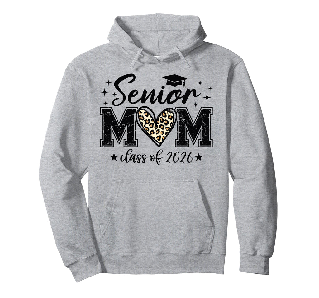 Senior Mom Class 2026 Proud Mom 2026 Hoodie - Novelty Apparel Men Women - T-Shirt, Sweatshirt, Hoodie