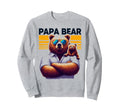 Papa Bear Funny Bears Animal Lover Sweatshirt - Trendy Graphic Men Women - T-Shirt, Sweatshirt, Hoodie