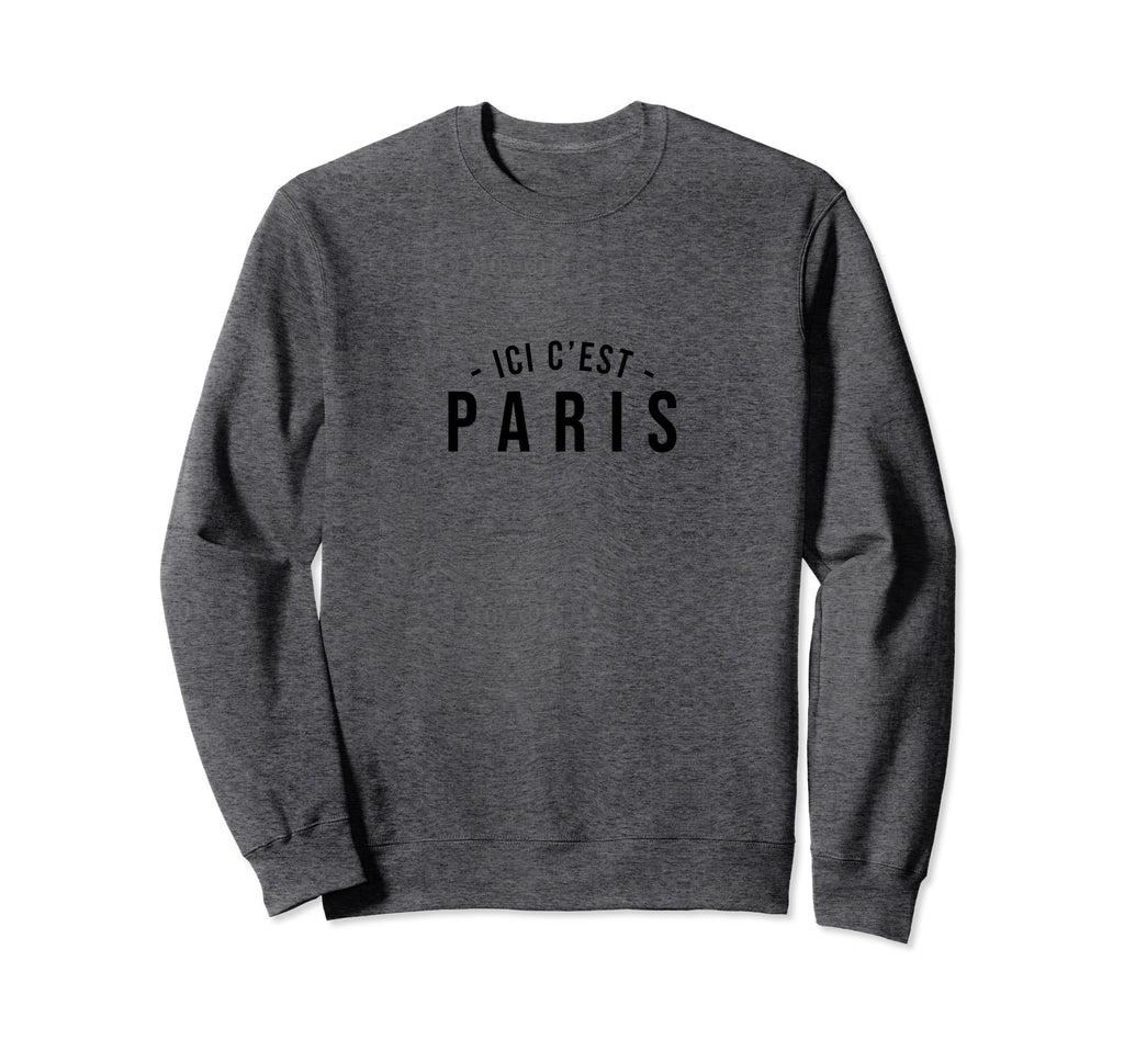 Ici Cest Paris Soccer Fans Related Sweatshirt - Graphic Print Men Women - T-Shirt, Sweatshirt, Hoodie