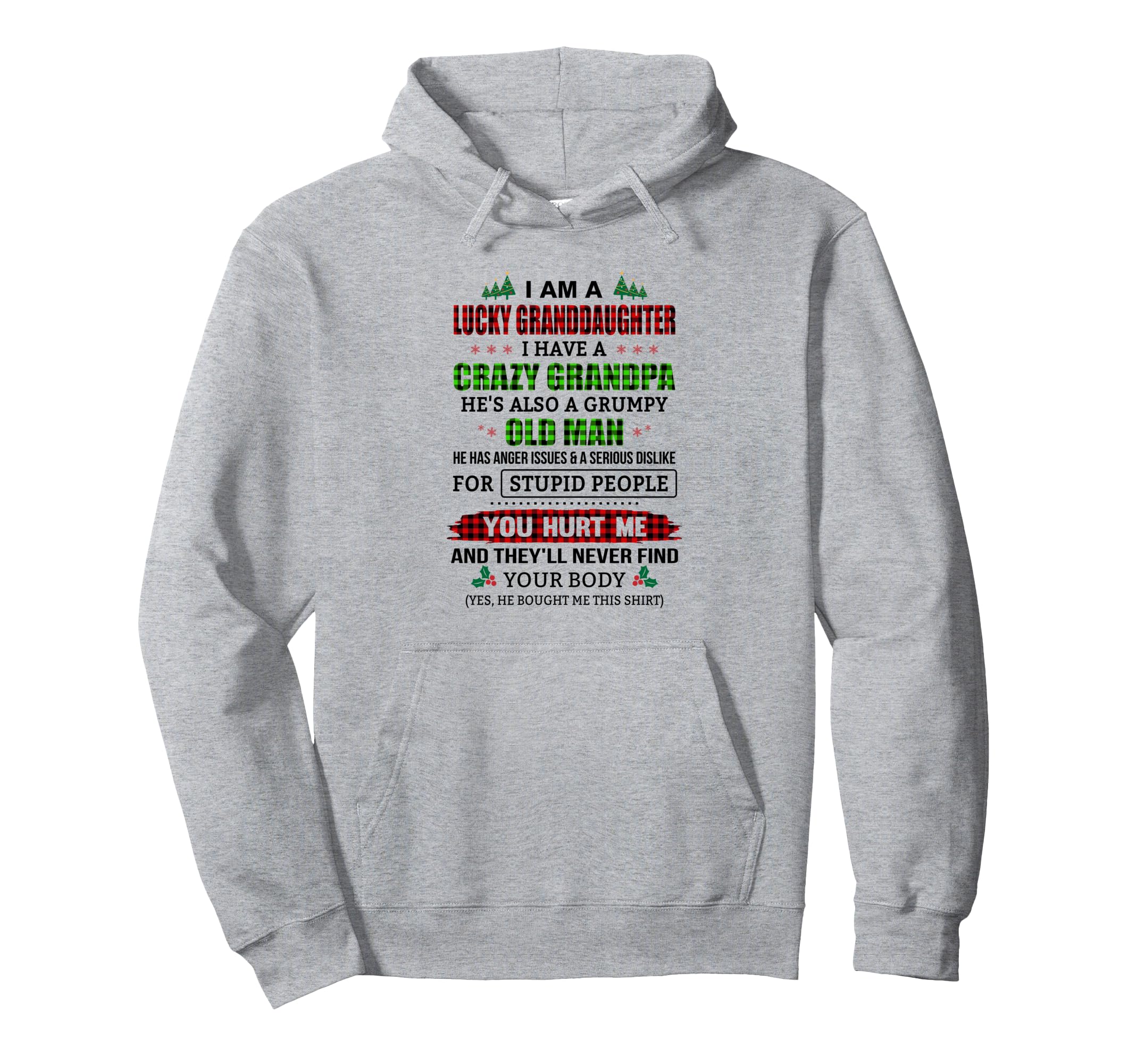 Lucky Granddaughter Crazy Grumpy Old Hoodie - Novelty Apparel for Adults - T-Shirt, Sweatshirt, Hoodie