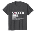 Soccer Definition Funny Soccer T-Shirt - Casual Everyday Wear Men Women - T-Shirt, Sweatshirt, Hoodie