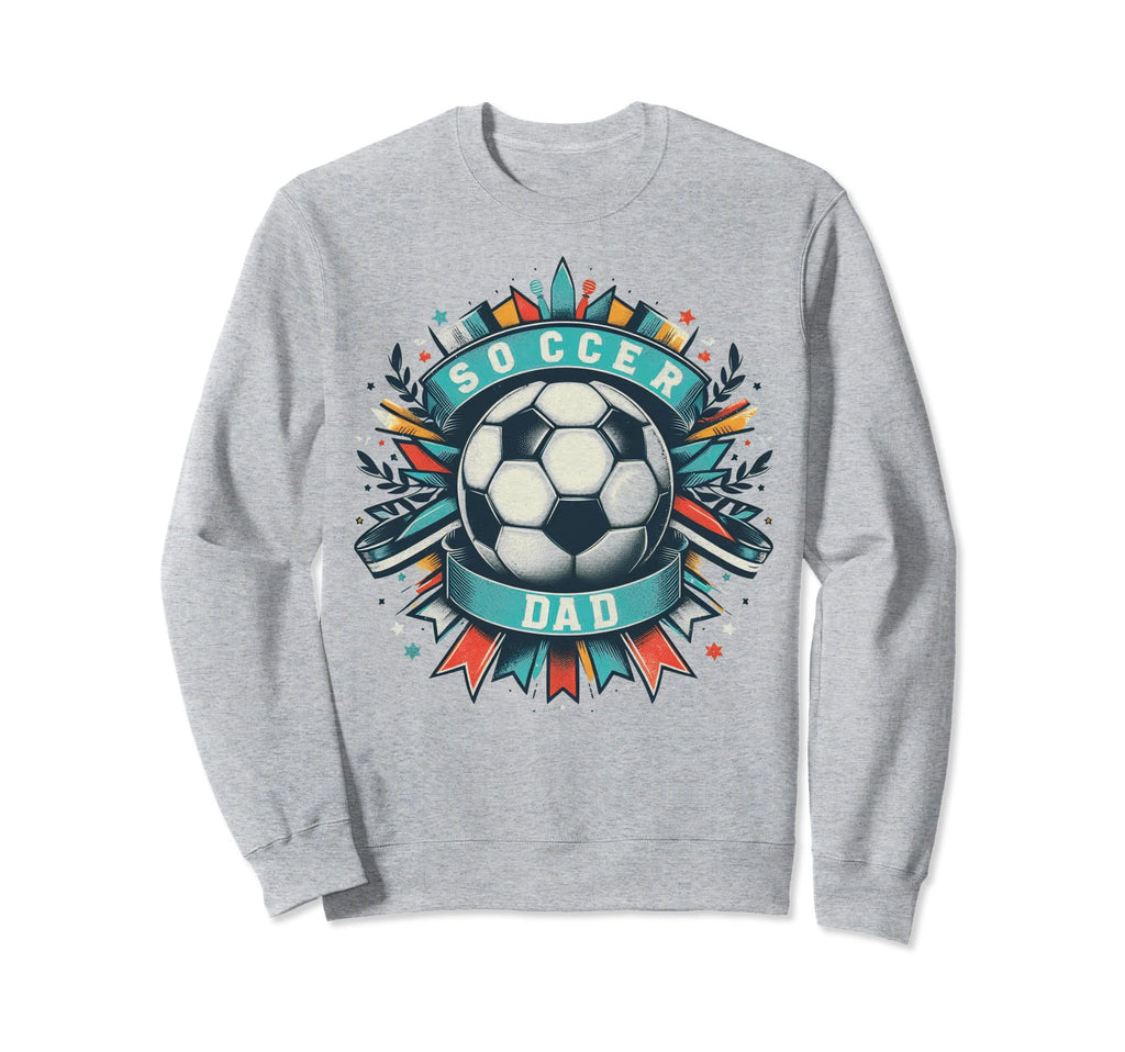Soccer Dad Family Matching Dad Fathers Sweatshirt - Unique Graphic Unisex - T-Shirt, Sweatshirt, Hoodie