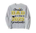 Super Proud Dad 2025 Graduate Sweatshirt - Minimalist Print Men Women - T-Shirt, Sweatshirt, Hoodie