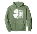 Drinks Well Others St Patricks Day Hoodie - Fun Novelty Design Men Women - T-Shirt, Sweatshirt, Hoodie