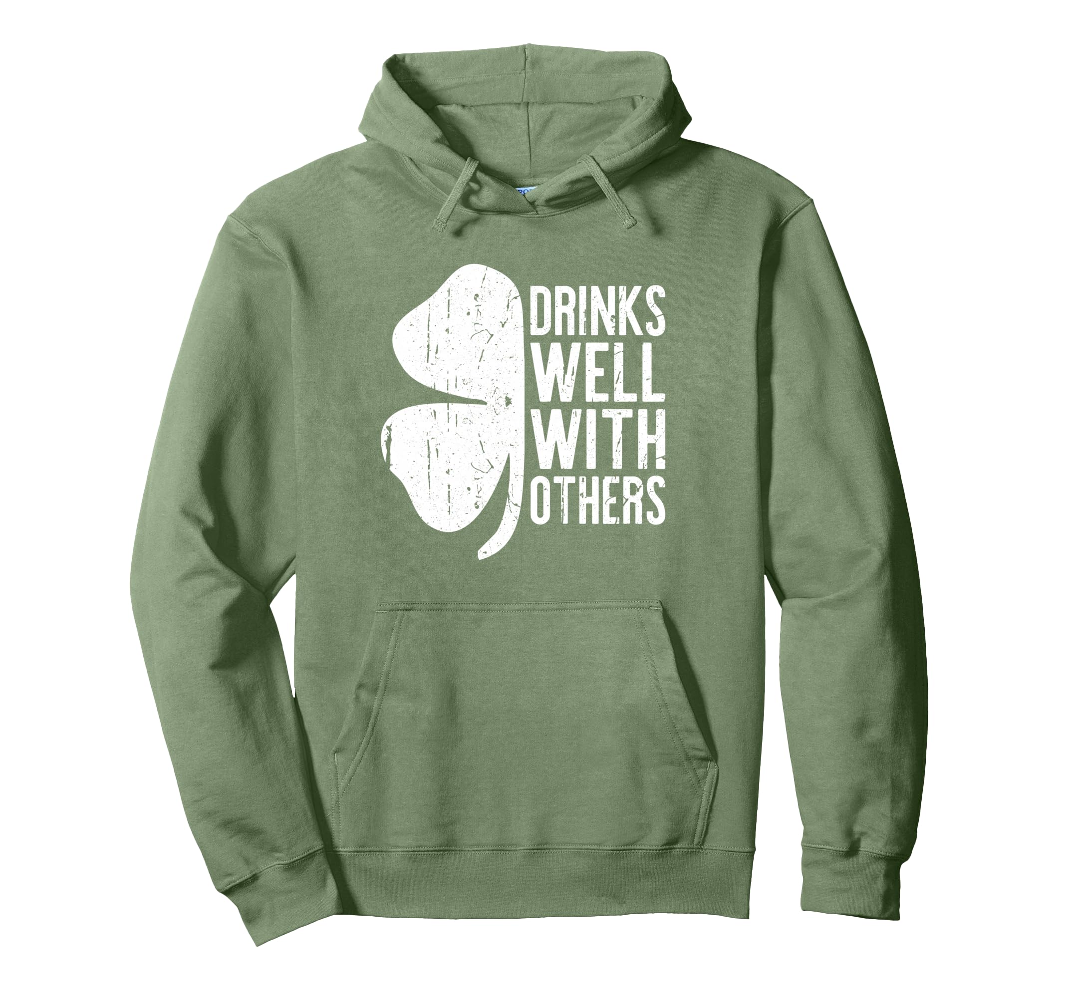 Drinks Well Others St Patricks Day Hoodie - Fun Novelty Design Men Women - T-Shirt, Sweatshirt, Hoodie